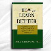 How To Learn Better English: A Simple Guide to Enhance Learning and make it Enjoyable for Teachers and Students