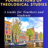 Foundations of Theological Studies